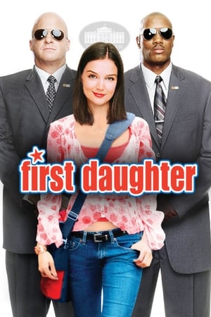 First Daughter เฟิร์ทส์ ดอเธอร์ ดอกฟ้า…ท้าให้เด็ด (2004)