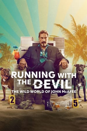Running with the Devil: The Wild World of John McAfee (2022) โลกคลั่งของจอห์น แมคอาฟี่