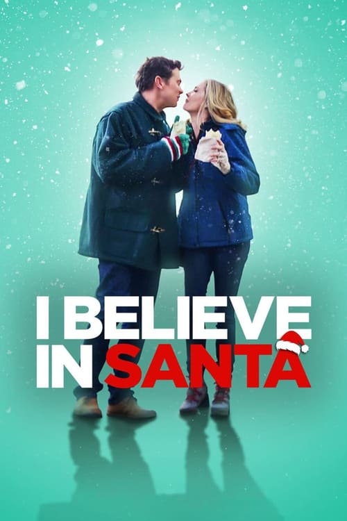 I Believe in Santa ซานต้ามีจริงนะ (2022) NETFLIX